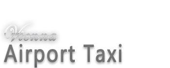 Vienna Airport Taxi Service - Flughafen Taxi